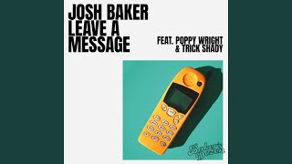 Leave A Message (feat. Poppy Wright & Trick Shady) feat. Poppy Wright & Trick Shady