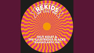 Transatlantic Kiki (Floorplan Remix) (feat. The Illustrious Blacks)