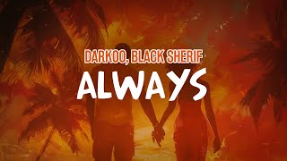 Always (feat. Black Sherif)