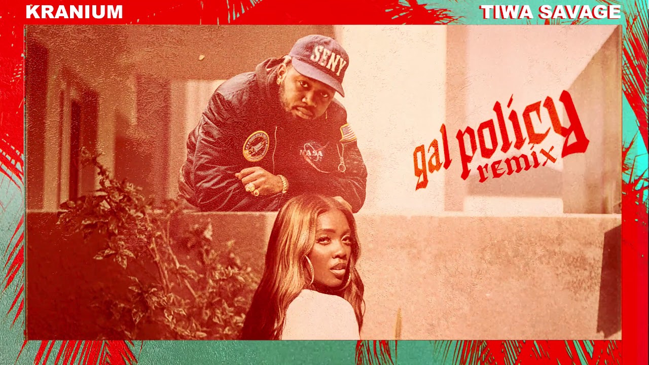 Gal Policy (Remix) (feat. Tiwa Savage)
