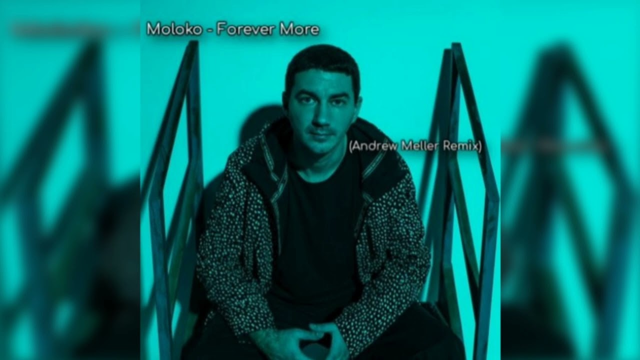Forever More (Andrew Meller Remix)