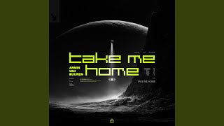 Take Me Home Rising Star Extended Remix