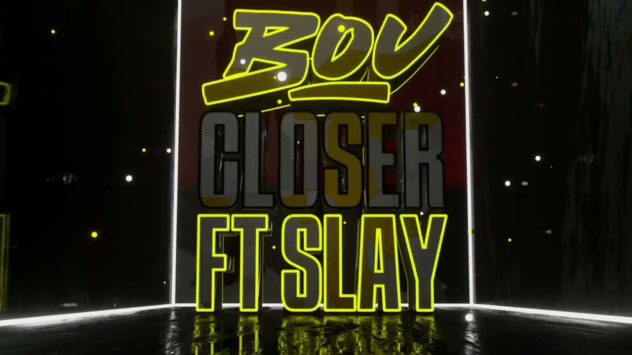 Closer (feat. Slay)
