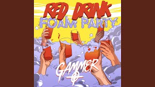 Red Drink Foam Party - KTRA mix
