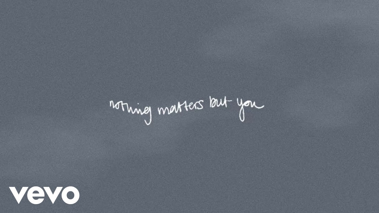 Nothing Matters but You