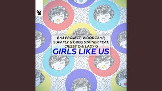 Girls Like Us Extended Mix