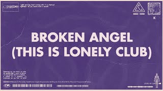 Broken Angel (This Is Lonely Club)