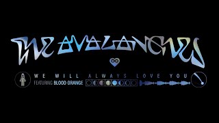 We Will Always Love You (feat. Blood Orange) (Official Audio)