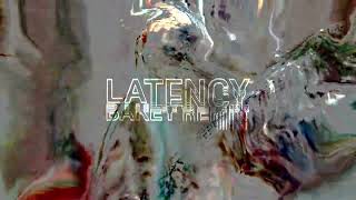Latency (BAKEY Remix)