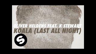 Last All Night (Koala) feat. KStewart [Extended Mix]