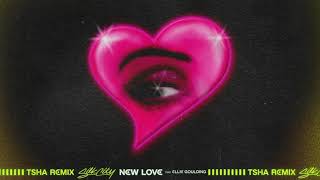New Love (feat. Ellie Goulding) – TSHA Remix