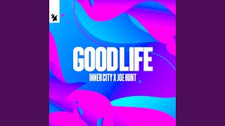 Good Life Extended Mix