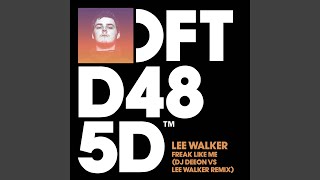 Freak Like Me (DJ Deeon vs Lee Walker Remix Edit)