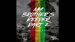 My Brothers Keeper (Part 2)