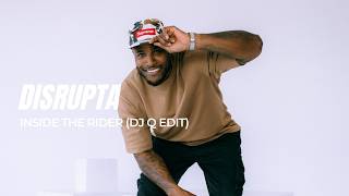 Inside The Rider DJ Q Edit