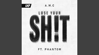Lose Your Shit Original Mix