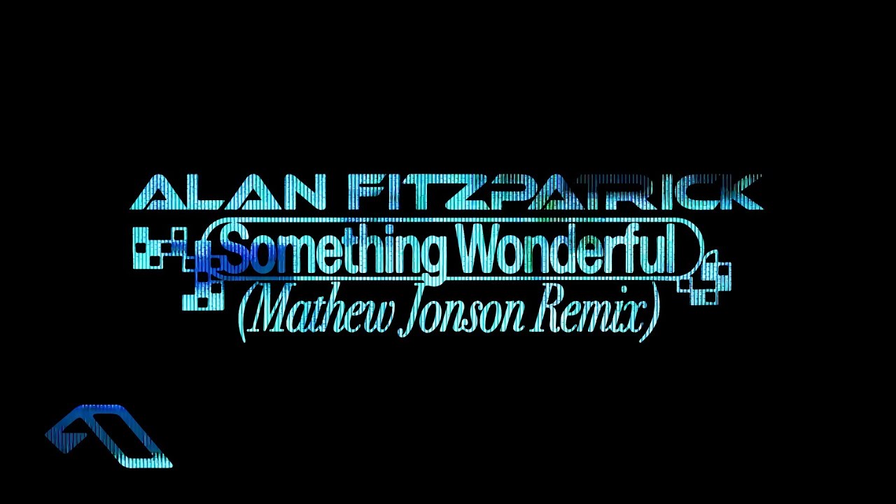 Something Wonderful (Mathew Jonson remix)