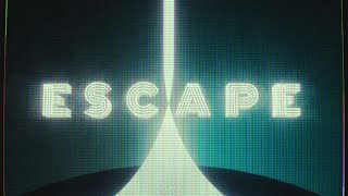 Escape