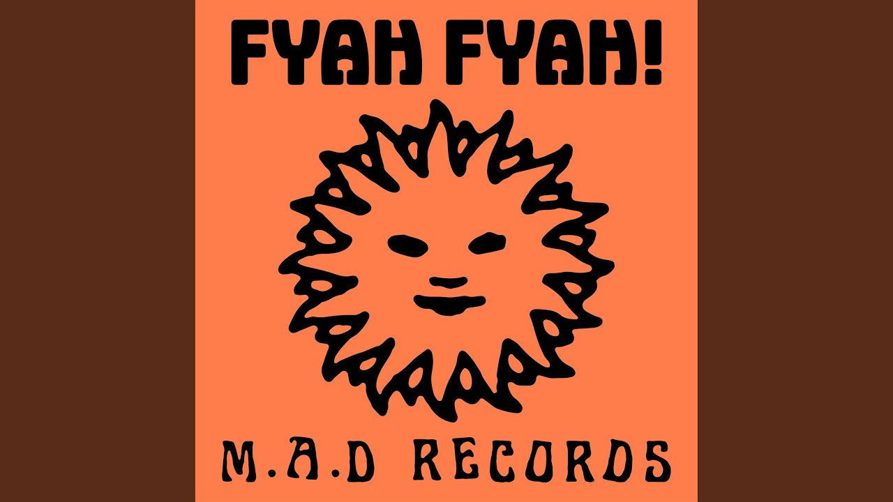 Fyah Fyah!