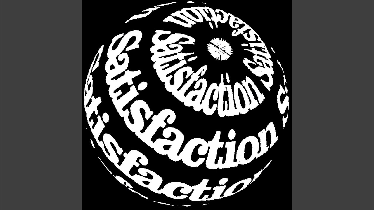 Satisfaction
