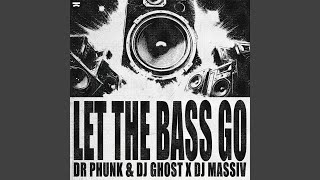 Let The Bass Go Extended Mix