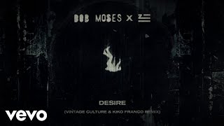 Desire (Vintage Culture, Kiko Franco Remix)
