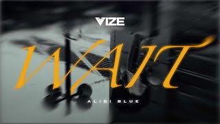 Wait (Alibi Blue)