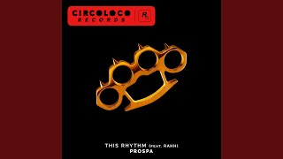 This Rhythm (feat. RAHH) Extended Mix