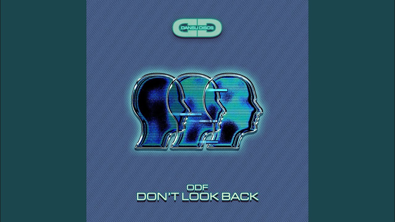 Don't Look Back Extended Mix