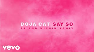 Say So (Friend Within Remix)