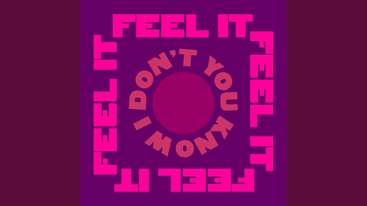 Feel It