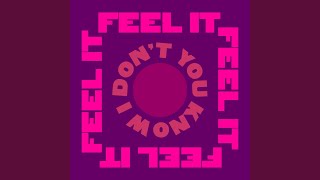 Feel It