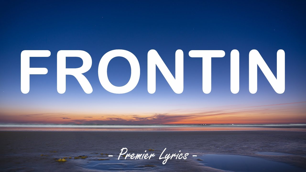 Frontin' (feat. JAY-Z)