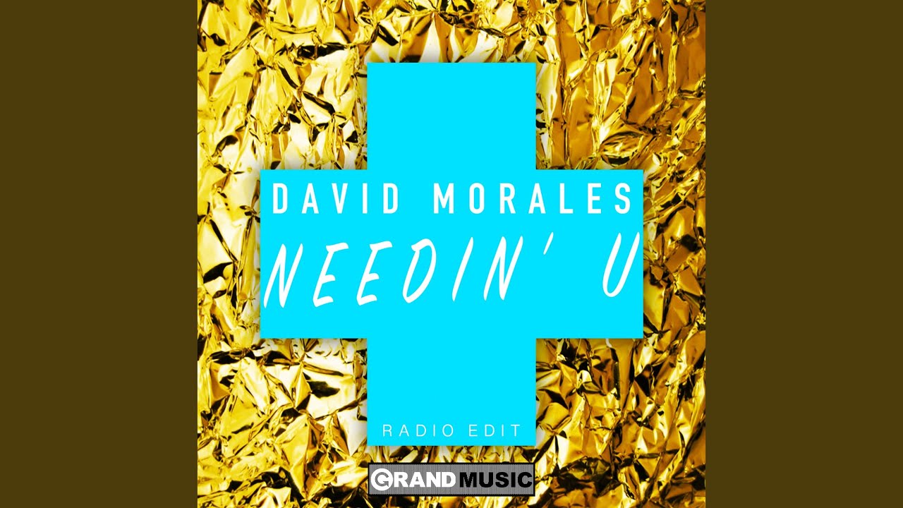 Needin' U