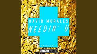 Needin' U