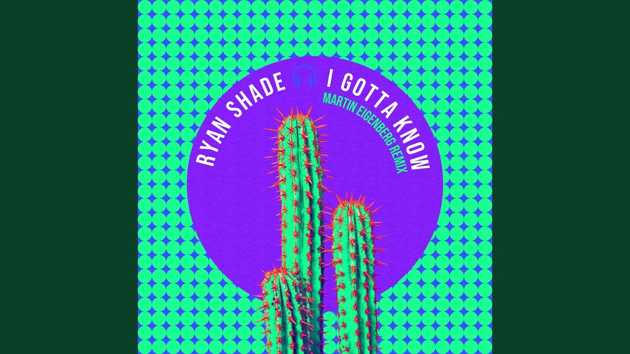 I Gotta Know - Martin Eigenberg Remix