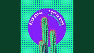 I Gotta Know - Martin Eigenberg Remix