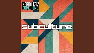Come Home Extended Mix