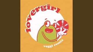 lovergirl (veggi remix)