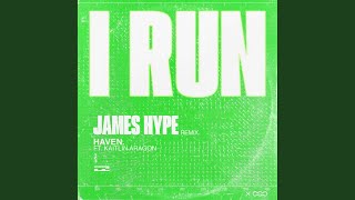 I Run (James Hype Remix) (feat. Kaitlin Aragon)