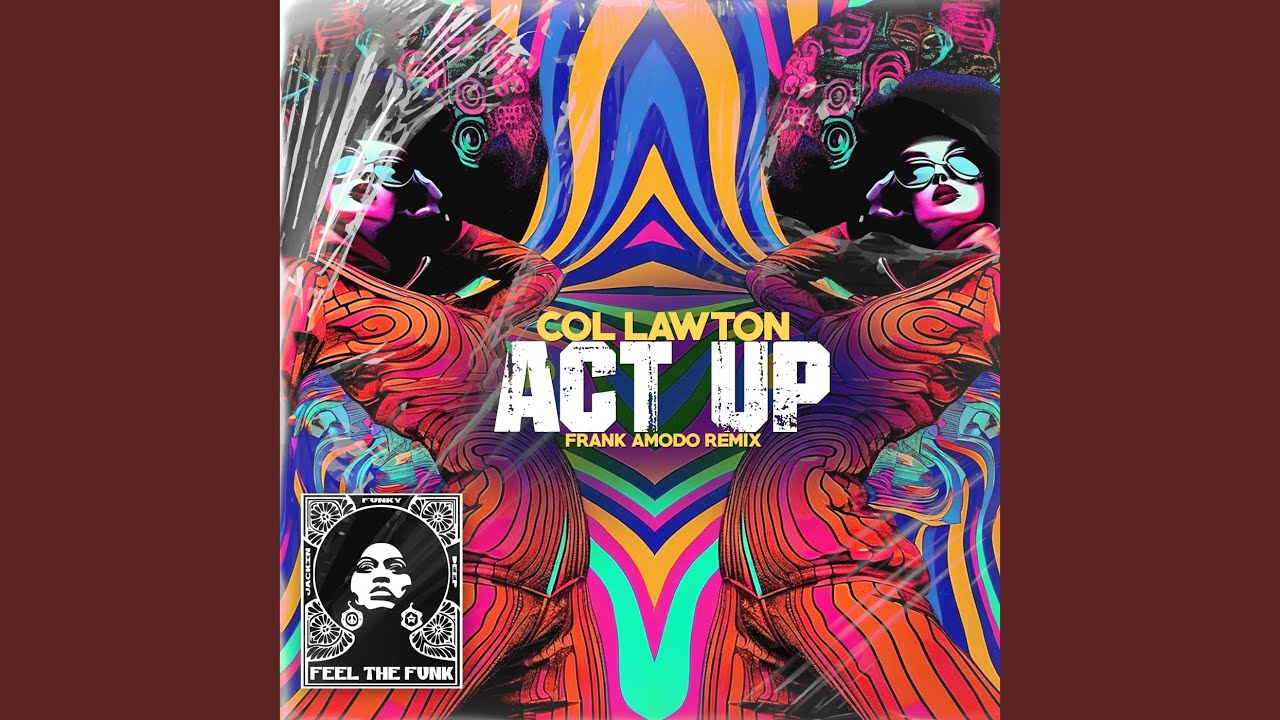 Act Up Original Mix