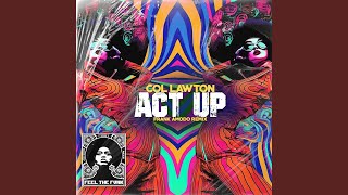 Act Up Original Mix