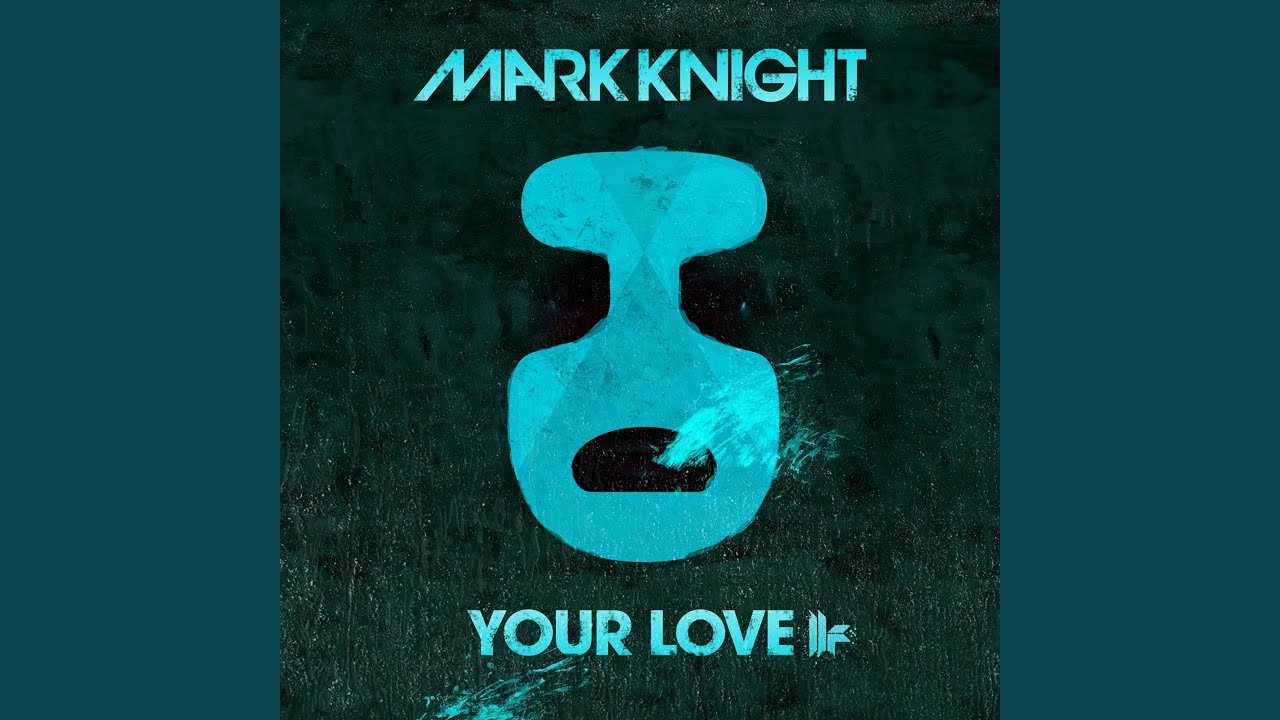 Your Love Original Club Mix