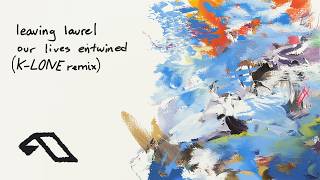 our lives entwined (K-Lone Remix)
