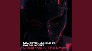 Creeping In The Dark Extended Mix