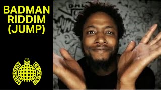'Badman Riddim (Jump)' (Official Video)