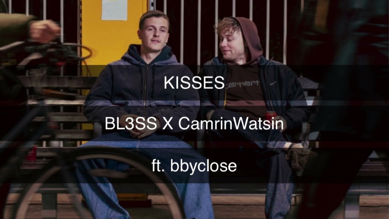 Kisses ft. bbyclose
