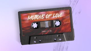 Motions of Love