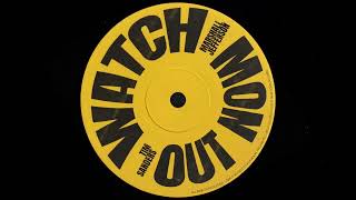 Watch Out Now