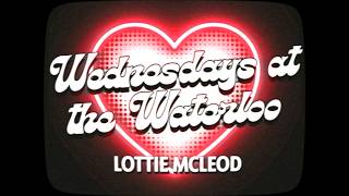 Wednesdays At The Waterloo